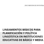 Lineamientos básicos para planificación y política lingüística en Instituciones Educativas de básica y media.