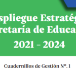Cuadernillo de Gestión No. 01 - Despliegue Estratégico de la Secretaría Educación 2020-2024