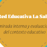 Cuadernillo Distrital N°9 Red Educativa La Salle mirada interna y evaluación del contexto educativo