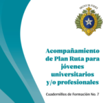 Cuadernillo de Formación N.º 07 – Acompañamiento de Plan Ruta para Jóvenes Universitarios y/o Profesionales