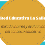 Cuadernillo No. 09 – Red Educativa La Salle. Mirada Interna y Evaluación del Contexto Educativo