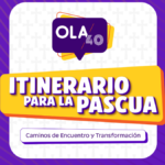 ITINERARIO PARA LA PASCUA 2026 | Caminos de Encuentro y Transformación