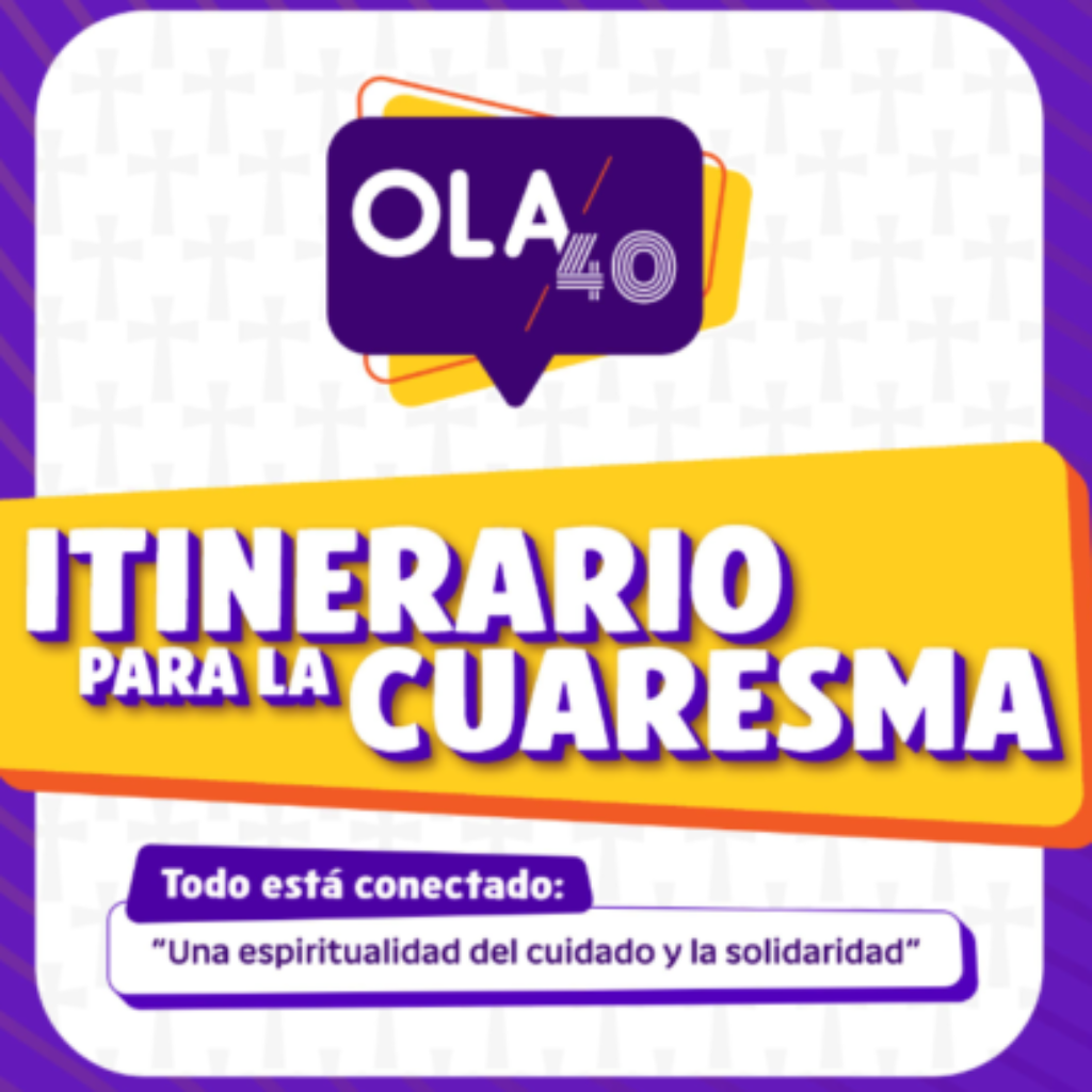 OLA 40 Itinerario para la Cuaresma