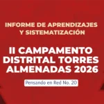Pensando en Red No. 20:  II Campamento Distrital Torres Almenadas 2026